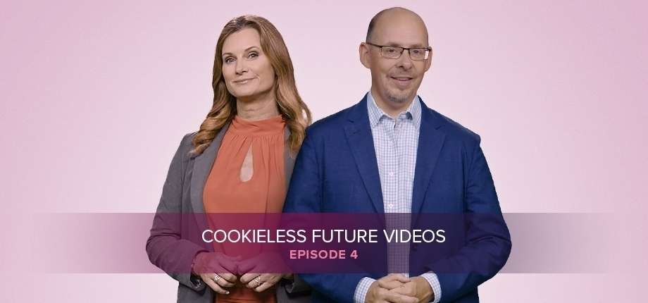 Cookieless future videos - fourth episode